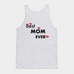 Best mom ever text Tank Top